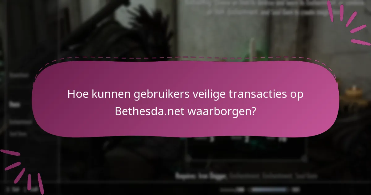 Wat zijn de beste praktijken voor veilige claims op Bethesda.net?