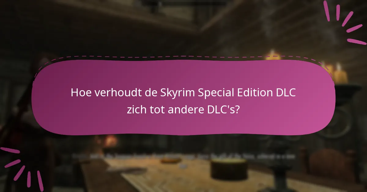 Waar kunnen spelers community-inzichten over Skyrim Special Edition DLC vinden?