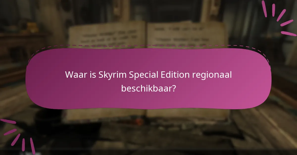 Wat zijn de compatibiliteitseisen voor Skyrim Special Edition?