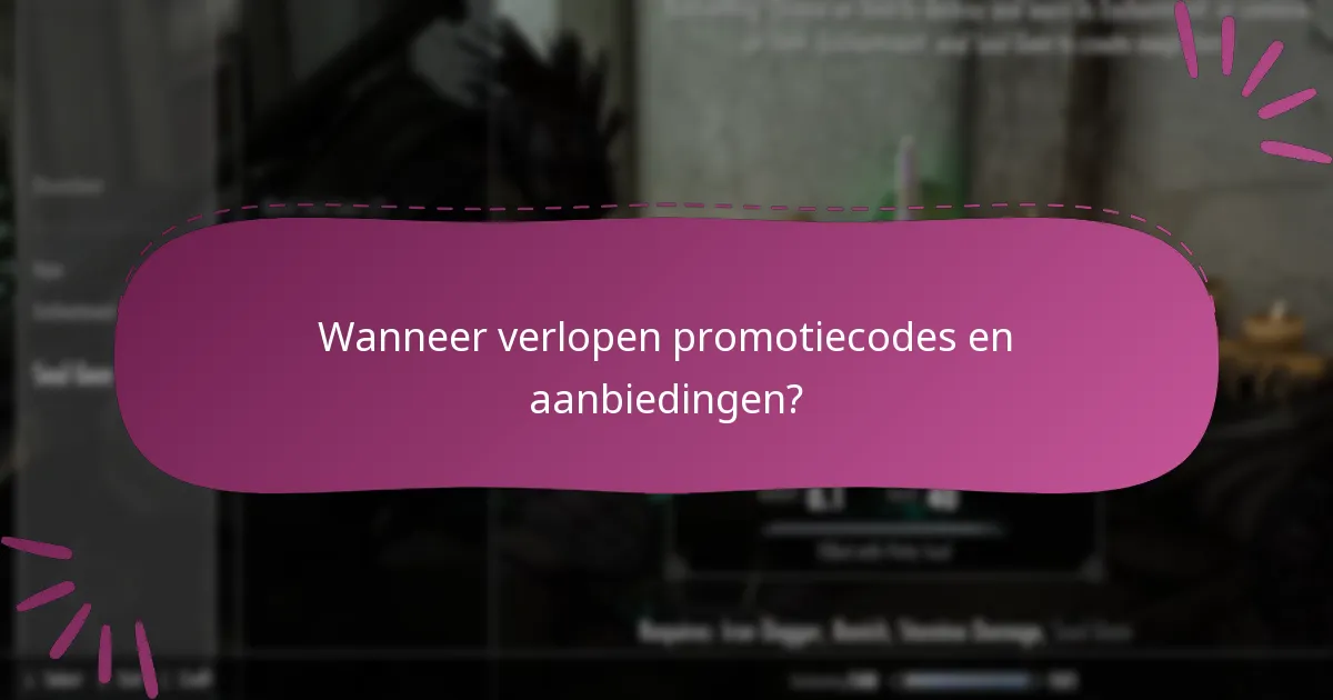 Wanneer verlopen promotiecodes en aanbiedingen?