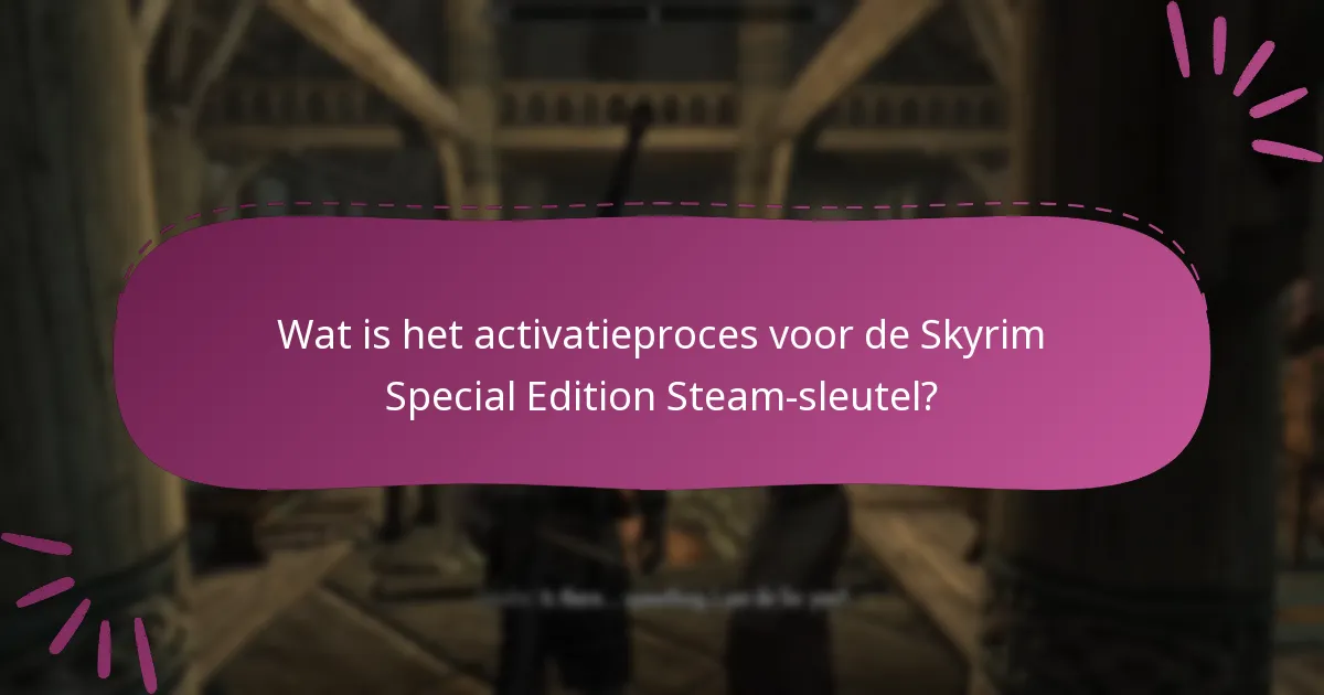 Wat zijn veelvoorkomende fouten tijdens het activatieproces?