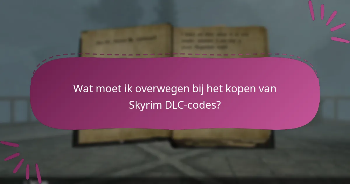 Welke tools zijn het beste voor het beheren van Skyrim DLC-codes?