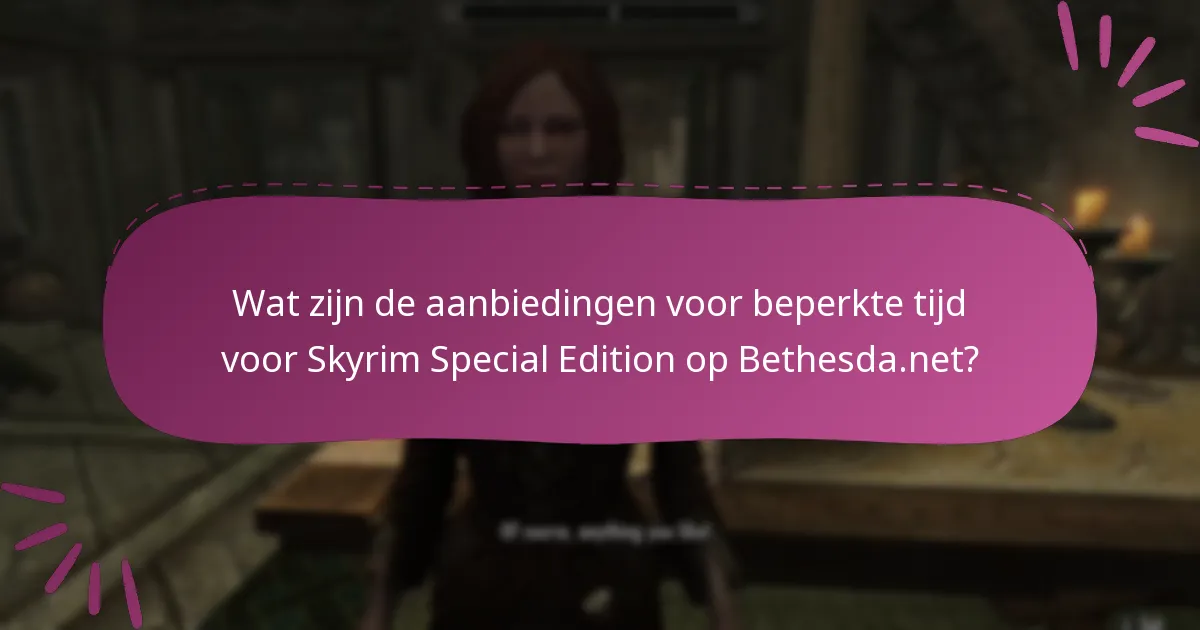 Hoe kan ik promoties voor Skyrim Special Edition op Bethesda.net claimen?