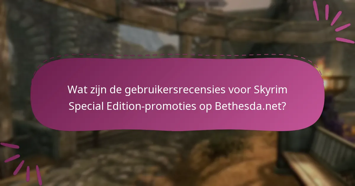 Wat zijn de huidige promotiewaarderingen voor Skyrim Special Edition?