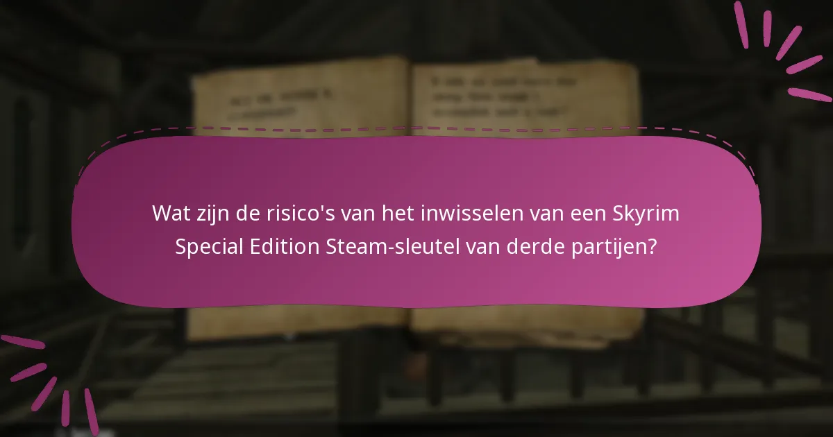 Hoe legitieme verkopers van Skyrim Steam-sleutels te identificeren?