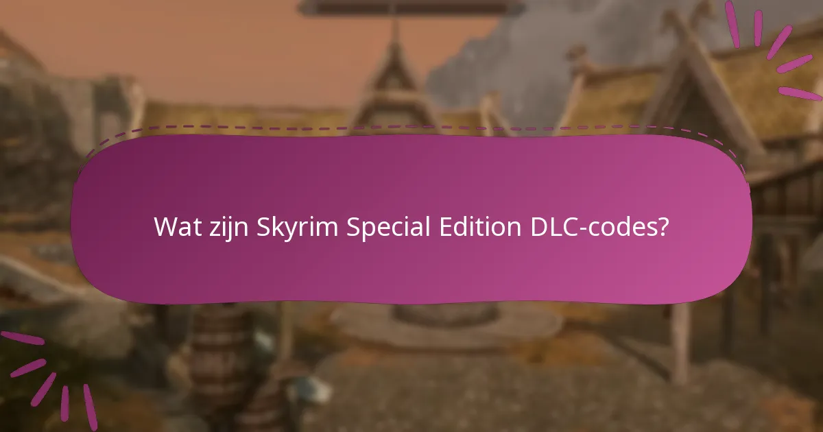 Wat moet ik overwegen bij het kopen van Skyrim DLC-codes?