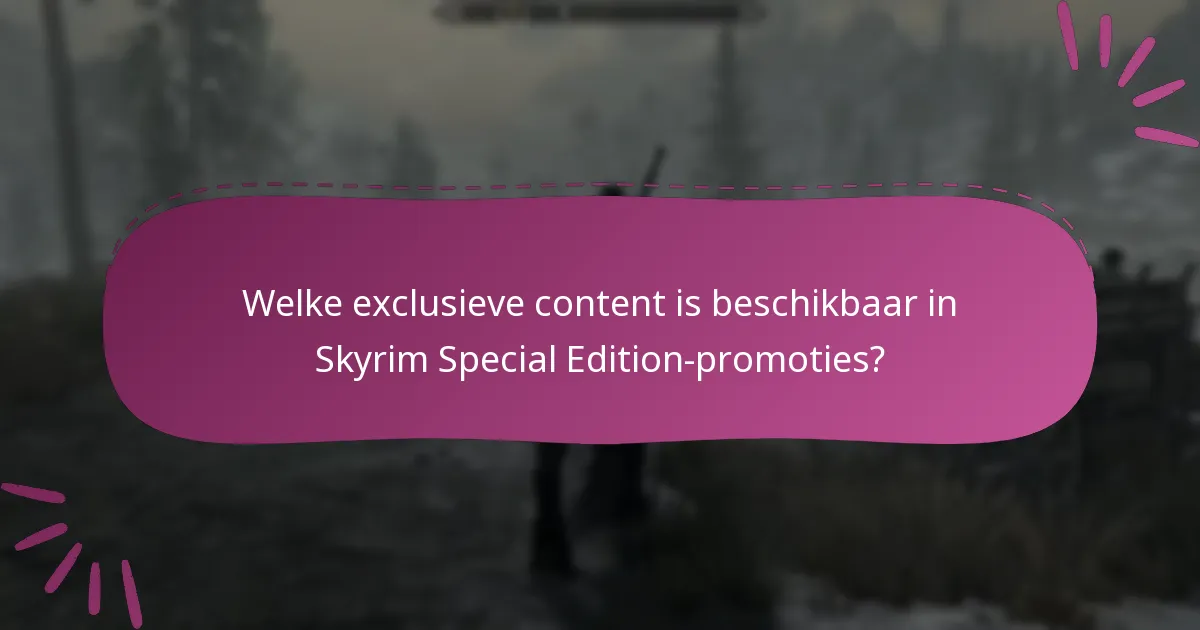 Hoe verhouden de huidige Skyrim-promoties zich tot eerdere promoties?